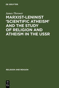 Thrower |  Marxist-Leninist 'Scientific Atheism' and the Study of Religion and Atheism in the USSR | Buch |  Sack Fachmedien