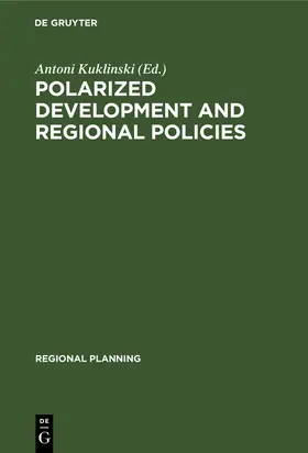 Kuklinski |  Polarized Development and Regional Policies | Buch |  Sack Fachmedien