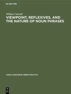 Cantrall | Viewpoint, Reflexives, and the Nature of Noun Phrases | Buch | 978-90-279-3102-3 | sack.de