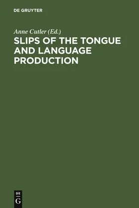 Cutler |  Slips of the Tongue and Language Production | Buch |  Sack Fachmedien