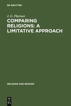 Platvoet | Comparing Religions: A Limitative Approach | Buch | 978-90-279-3170-2 | sack.de