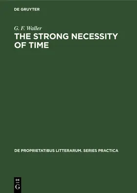 Waller |  The Strong Necessity of Time | Buch |  Sack Fachmedien