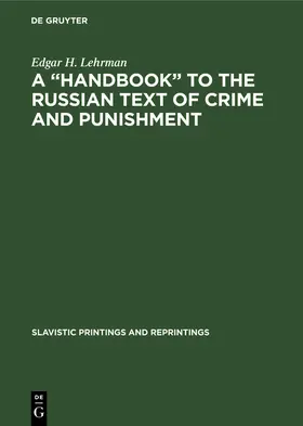 Lehrman |  A "Handbook" to the Russian Text of Crime and Punishment | Buch |  Sack Fachmedien