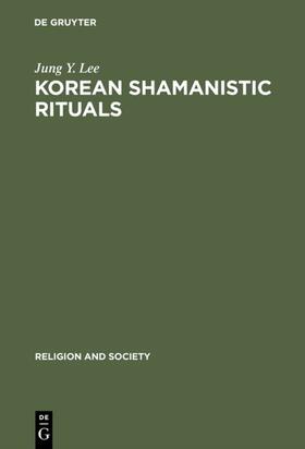 Lee | Korean Shamanistic Rituals | Buch | 978-90-279-3378-2 | sack.de