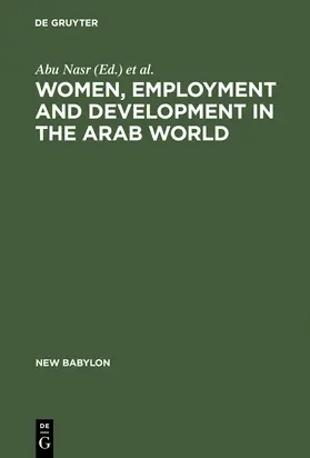 Abu Nasr / Azzam / Khoury | Women, Employment and Development in the Arab World | Buch | 978-90-279-3380-5 | sack.de