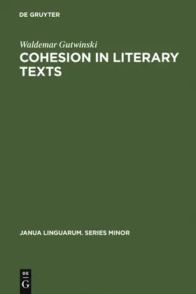 Gutwinski |  Cohesion in literary texts | Buch |  Sack Fachmedien