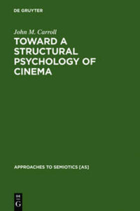 Carroll | Toward a Structural Psychology of Cinema | Buch | 978-90-279-3447-5 | sack.de