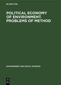  Political economy of environment. Problems of method | Buch |  Sack Fachmedien