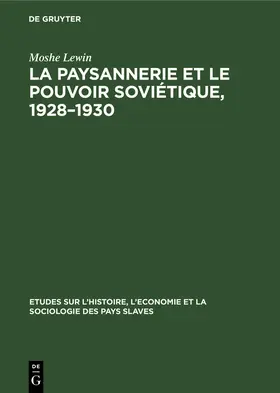 Lewin |  La paysannerie et le pouvoir soviétique, 1928-1930 | Buch |  Sack Fachmedien