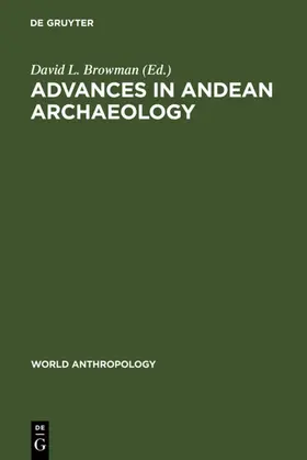 Browman |  Advances in Andean Archaeology | Buch |  Sack Fachmedien