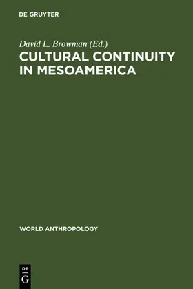 Browman | Cultural Continuity in Mesoamerica | Buch | 978-90-279-7560-7 | www.sack.de