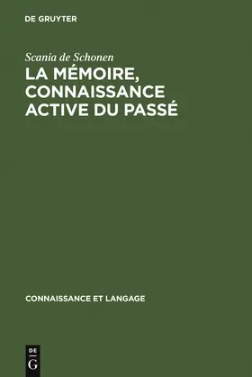Schonen |  La mémoire, connaissance active du passé | Buch |  Sack Fachmedien