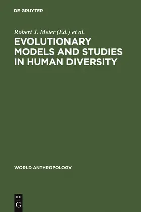 Meier / Abdel-Hameed / Otten | Evolutionary Models and Studies in Human Diversity | Buch | 978-90-279-7640-6 | www.sack.de
