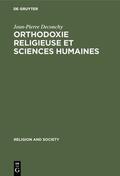 Deconchy |  Orthodoxie religieuse et sciences humaines | Buch |  Sack Fachmedien