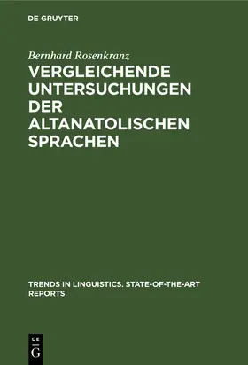 Rosenkranz |  Vergleichende Untersuchungen der altanatolischen Sprachen | Buch |  Sack Fachmedien