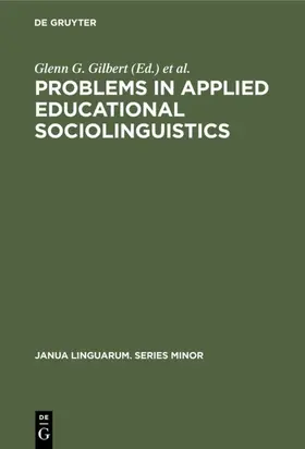 Ornstein / Gilbert |  Problems in Applied Educational Sociolinguistics | Buch |  Sack Fachmedien
