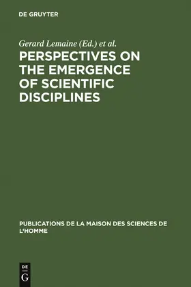 Lemaine / Weingart / Macleod |  Perspectives on the Emergence of Scientific Disciplines | Buch |  Sack Fachmedien