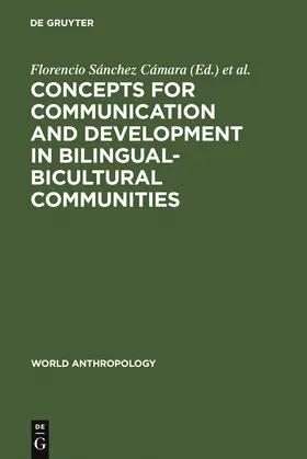 Sánchez Cámara |  Concepts for communication and development in bilingual-bicultural communities | Buch |  Sack Fachmedien