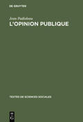 Padioleau |  L'opinion publique | Buch |  Sack Fachmedien
