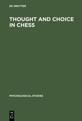 Groot |  Thought and Choice in Chess | Buch |  Sack Fachmedien