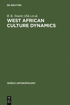 Dumett / Swartz | West African Culture Dynamics | Buch | 978-90-279-7920-9 | sack.de