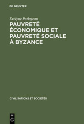 Patlagean | Pauvreté économique et pauvreté sociale à Byzance | Buch | 978-90-279-7933-9 | sack.de