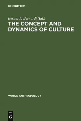 Bernardi | The concept and dynamics of culture | Buch | 978-90-279-7939-1 | www.sack.de