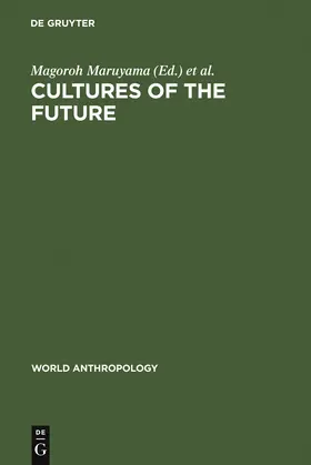 Harkins / Maruyama | Cultures of the Future | Buch | 978-90-279-7979-7 | www.sack.de