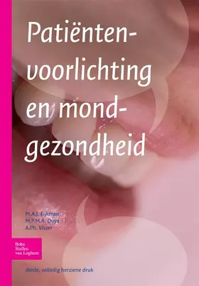 Duyx / Eijkman / Visser | Patiëntenvoorlichting en mondgezondheid | Buch | 978-90-313-4771-1 | www.sack.de