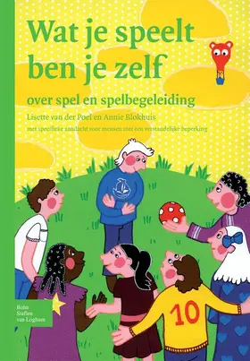 van der Poel / Blokhuis | Wat Je Speelt Ben Je Zelf | Buch | 978-90-313-4849-7 | www.sack.de
