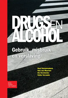 Kerssemakers / Vervaeke / van Meerten |  Drugs en alcohol; Gebruik, misbruik en verslaving | Buch |  Sack Fachmedien
