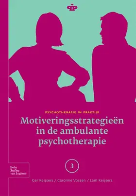 van der Heiden / Kuiper / Methorst |  Motiveringsstrategieën in de Ambulante Psychotherapie | Buch |  Sack Fachmedien