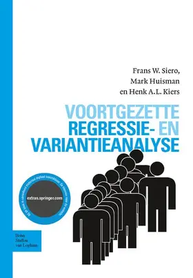 Siero / Huisman / Kiers |  Voortgezette regressie- en variantieanalyse | Buch |  Sack Fachmedien