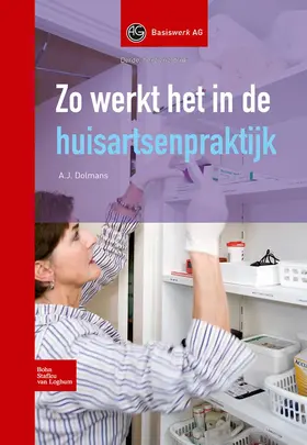 Dolmans |  Zo Werkt Het in de Huisartsenpraktijk | Buch |  Sack Fachmedien