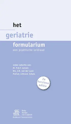 Jansen / van der Laan / Schols |  Het Geriatrie formularium. | eBook | Sack Fachmedien