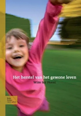 Horst |  Het herstel van het gewone leven | eBook | Sack Fachmedien