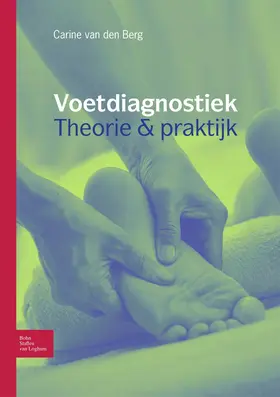 van den Berg |  Voetdiagnostiek theorie en praktijk | eBook | Sack Fachmedien