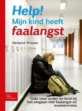 Prinsen | Help! Mijn kind heeft faalangst | Buch | 978-90-313-8331-3 | www.sack.de