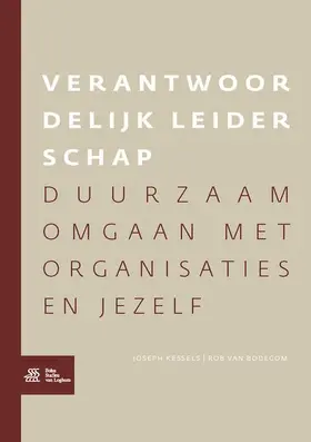 Kessels / van Bodegom |  Verantwoordelijk leiderschap | Buch |  Sack Fachmedien