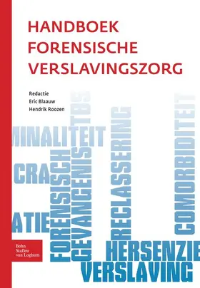 Blaauw / Roozen | Handboek forensische verslavingszorg | Buch | 978-90-313-8850-9 | www.sack.de