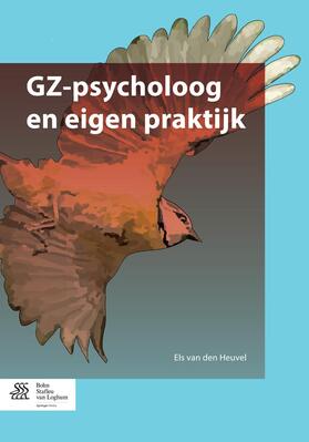 van den Heuvel / Heuvel | GZ-psycholoog en eigen praktijk | E-Book | sack.de