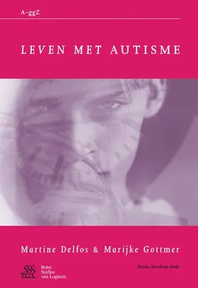 Delfos / Gottmer | Leven met autisme | Buch | 978-90-313-9182-0 | www.sack.de
