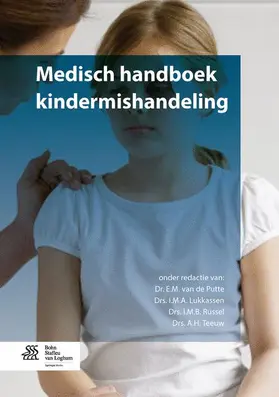 van de Putte / Lukkassen / Russel | Medisch handboek kindermishandeling | Buch | 978-90-313-9184-4 | www.sack.de