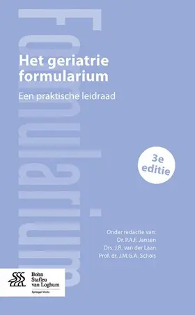 Jansen / van der Laan / Schols | Het Geriatrie Formularium | Buch | 978-90-313-9264-3 | www.sack.de