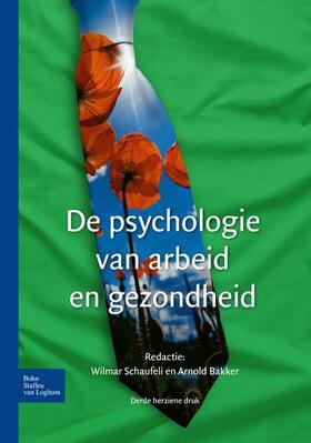 Schaufeli / Bakker | de Psychologie Van Arbeid En Gezondheid | Buch | 978-90-313-9853-9 | sack.de