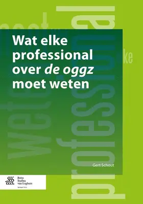Schout | Wat Elke Professional Over de Oggz Moet Weten | Buch | 978-90-313-9940-6 | www.sack.de