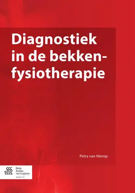 van Nierop |  Diagnostiek in de bekkenfysiotherapie | eBook | Sack Fachmedien