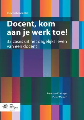 van Kralingen / Mostert |  Docent, kom aan je werk toe! | Buch |  Sack Fachmedien