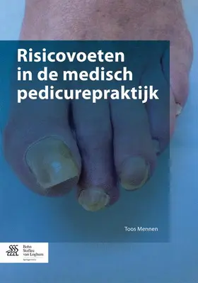 Mennen | Risicovoeten in de medisch pedicurepraktijk | Buch | 978-90-368-0302-1 | sack.de