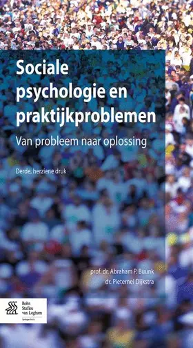 Buunk / Dijkstra |  Sociale psychologie en praktijkproblemen | Buch |  Sack Fachmedien